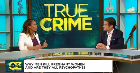 Dr. Oz Investigates Why Men Kill Pregnant Women